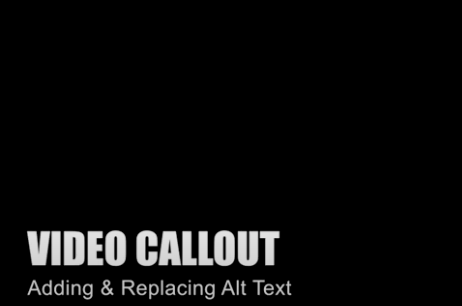Play Video Callout tutorial on adding & replacing alt text.