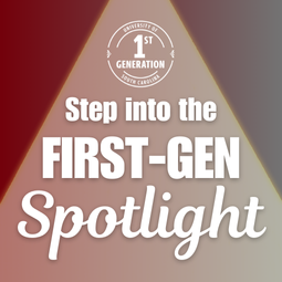 step into the first-gen spotlight Your feedback matters!