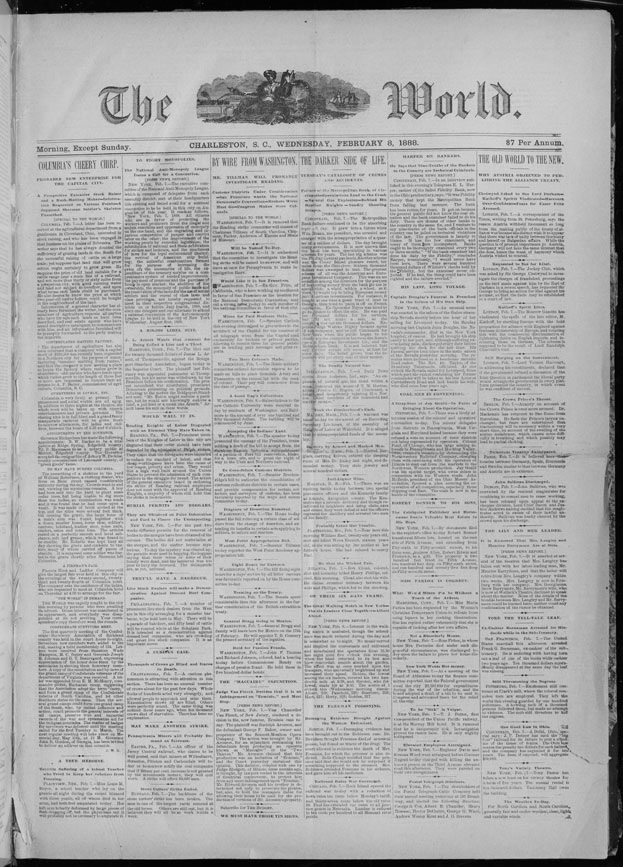 Black and white picture of The World newspaper from Charleston SC, February 8, 1888.