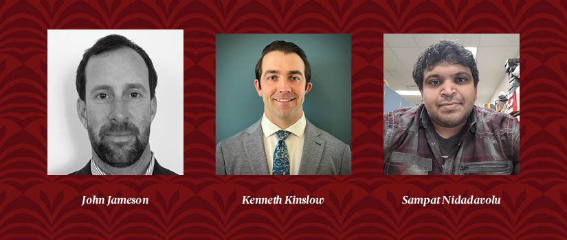 Images of John Jameson, Kenneth Kinslow and Sampat Nidadavolu